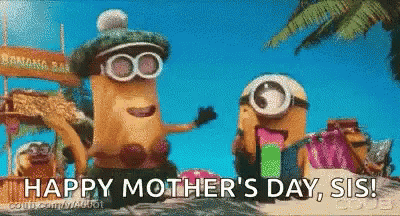 Happy Mother's Day Sister Minions GIF