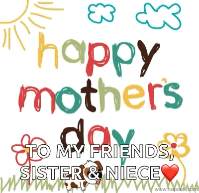 Happy Mother's Day To Friends Sister And Niece GIF
