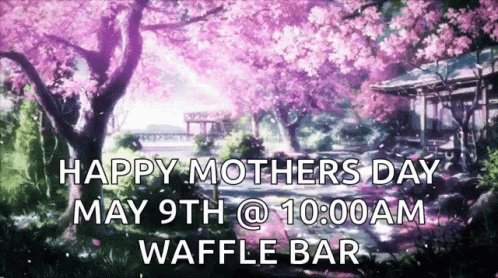 Happy Mothers Day May 9Th 10AM Sign GIF