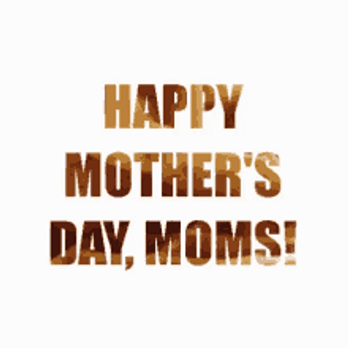 Happy Mothers Day Moms GIF