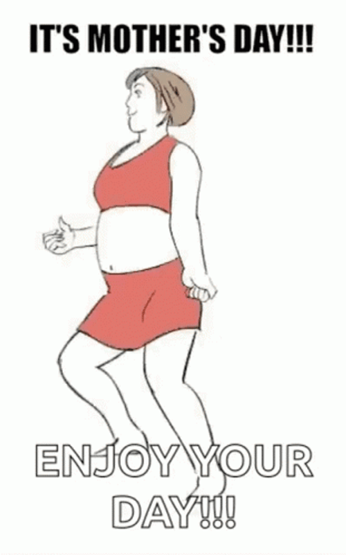 Happy Mothers Day Quotes Funny Dance Animation GIF
