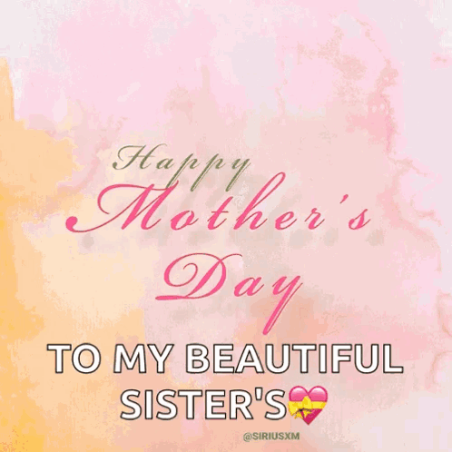 Happy Mothers Day Sister Pink and Yellow Flowers