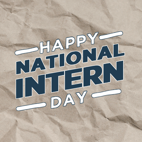 Happy National Intern Day Is Written On A Piece Of Crumpled Paper GIF