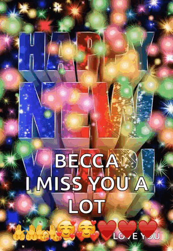 Happy New Year Card for Becca I Miss You A Lot