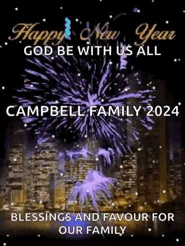 Happy New Year God Be With Us All Campbell Family 2024 Blessing And Favour For Our Family GIF
