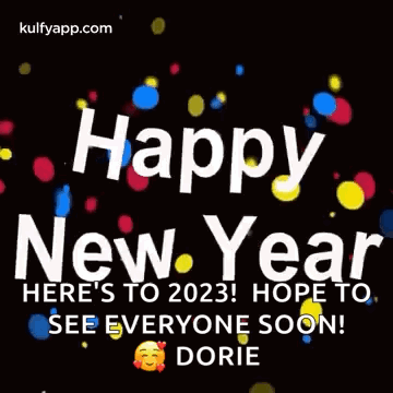 Happy New Year 2023 Hope To See Everyone Soon GIF