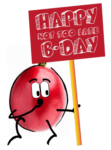 Happy Not Too Late Birthday GIF