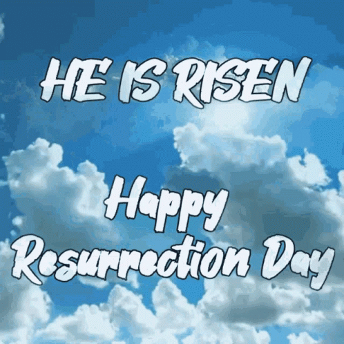 Happy Resurrection Day He Is Risen GIF