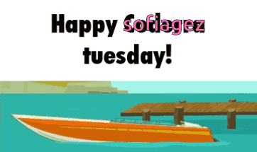 Happy Softagez Tuesday Greeting Card with Boat and Dock
