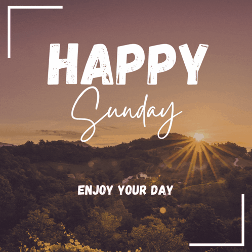 Happy Sunday Enjoy Your Day Poster GIF