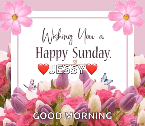 Happy Sunday Jessy Good Morning Greeting Card