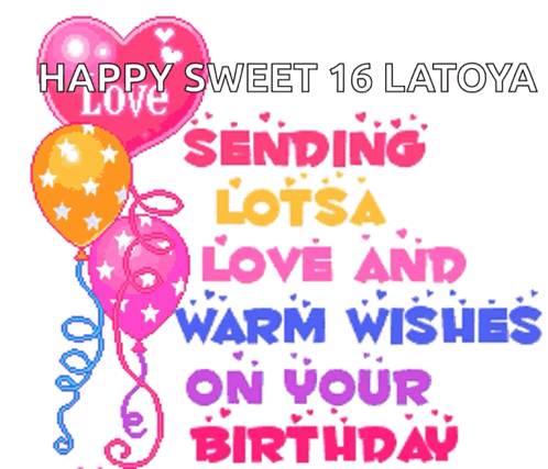 Happy Sweet 16 Latoya