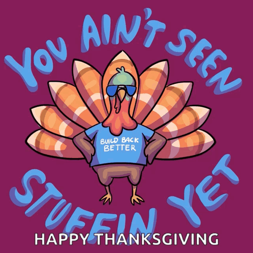 Happy Thanksgiving Family Cool Turkey GIF