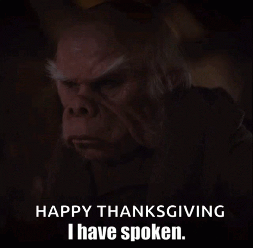 Happy Thanksgiving I Have Spoken Kuiil GIF