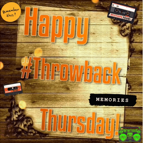 Happy Throwback Thursday Memories GIF
