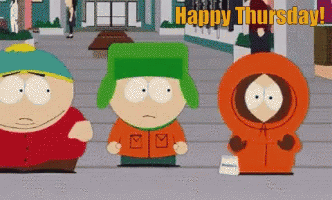 Happy Thursday South Park GIF