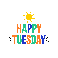 Happy Tuesday Happy Tuesday Morning Sticker GIF
