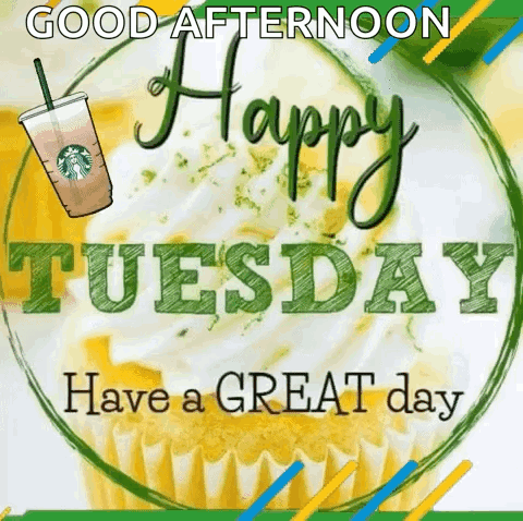 Happy Tuesday Have a Great Day