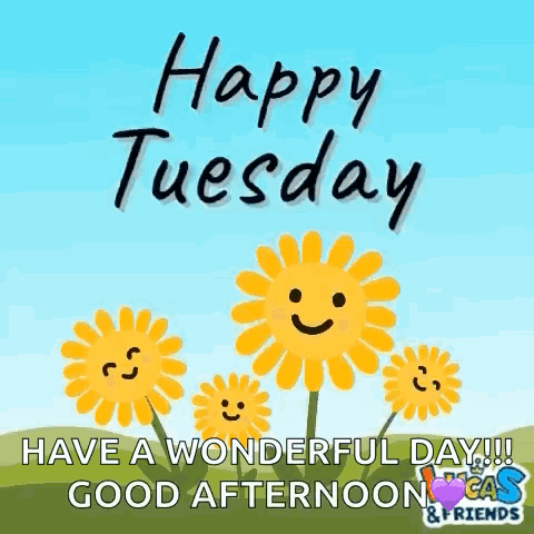 Happy Tuesday Have a Wonderful Day