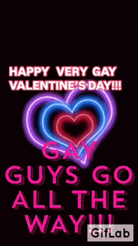 Happy Very Gay Valentine's Day Gay Guys Go All The Way GIF