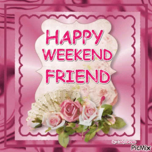 Happy Weekend Friend Pink Glitters Bouquet GIF