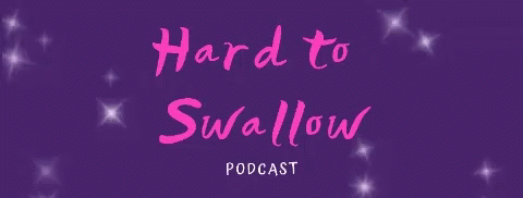 Hard To Swallow Podcast GIF