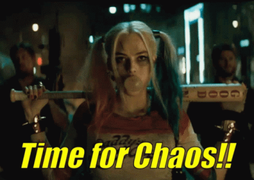 Harley Quinn Blowing A Bubble With The Words Time For Chaos Written Below Her GIF