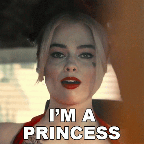Harley Quinn Says Im a Princess