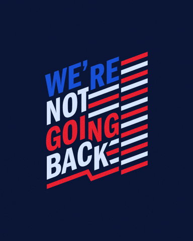 Harris Walz We're Not Going Back GIF
