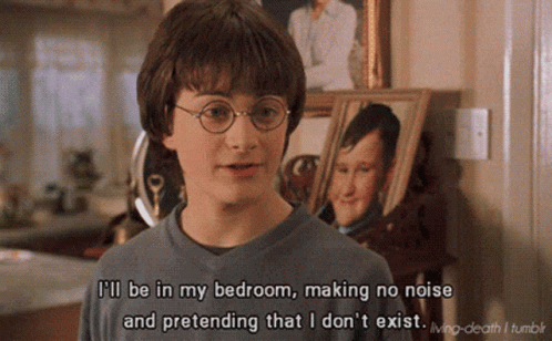 Harry Potter Says That He 'Ll Be In His Bedroom Making No Noise And Pretending That He Does N't Exist GIF