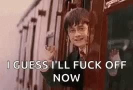Harry Potter Waving From Train Saying I Guess I'll Fuck Off Now