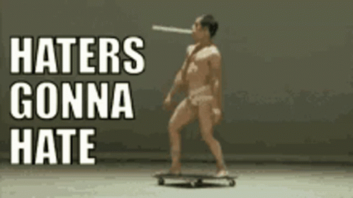 Haters Gonna Hate Man Sexy Dance GIF