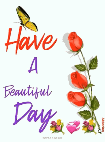 Have A Beautiful Day Greeting Card With Flowers And Butterfly GIF