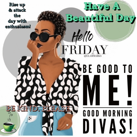 Have a Beautiful Day Hello Friday