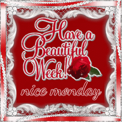 Have A Beautiful Week And A Marvelous Monday GIF