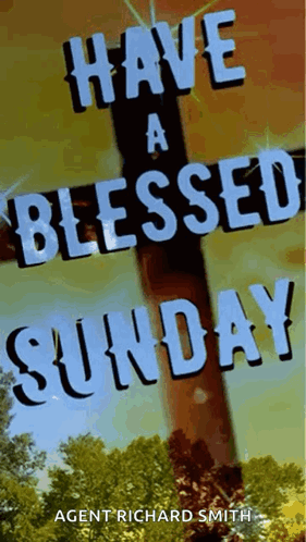 Have a Blessed Sunday Sign