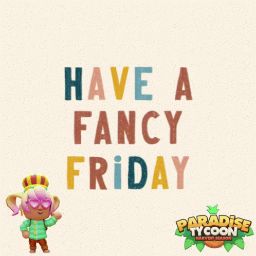 Have a Fabulous Friday Paradise Tycoon Poster