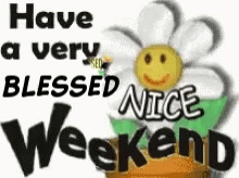 Have A Good Blessed Nice Weekend Graphics Art GIF
