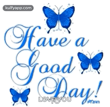 Have a Good Day Greeting Card With Blue Butterflies