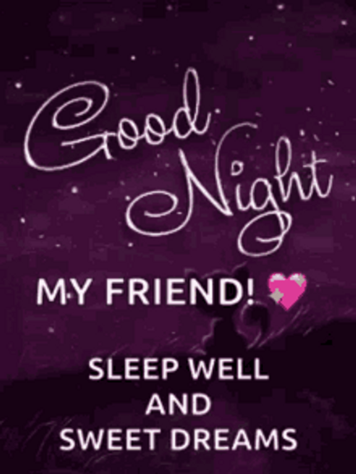 Have A Good Night My Friend Sleep Well GIF