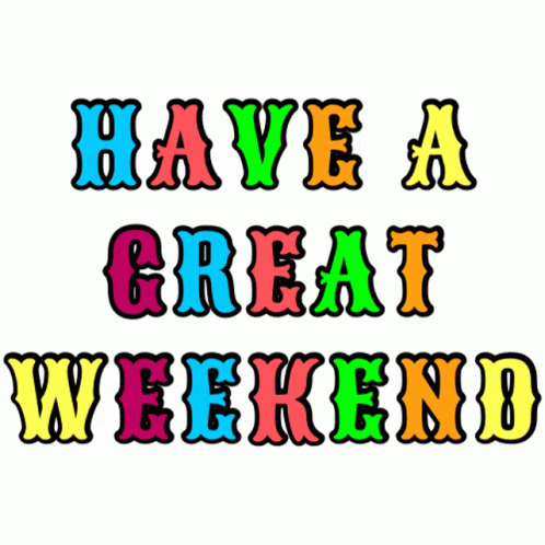 Have A Good Weekend Colorful Moving Text GIF