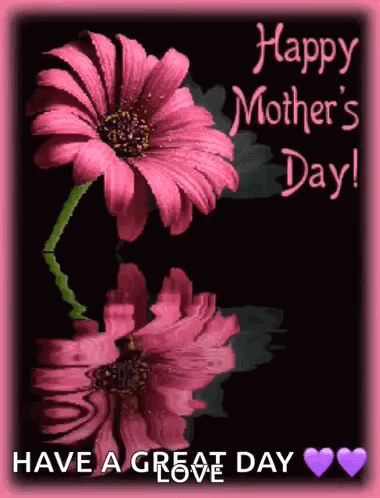 Have A Great And Happy Mothers Day Animated GIF