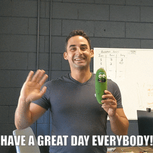 Have A Great Day Everybody GIF