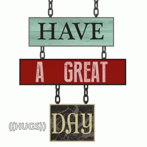 Have A Great Day Signage GIF