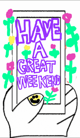 Have A Great Saturday Hand Holding Phone GIF