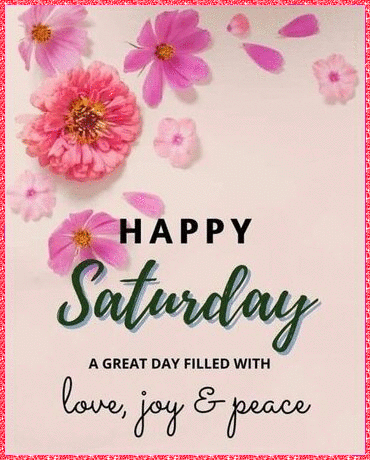 Have A Great Saturday Pink Flowers GIF