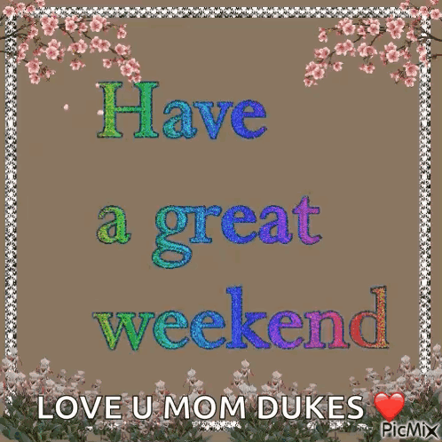 Have A Great Weekend GIF