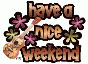 Have A Happy And Nice Long Weekend GIF