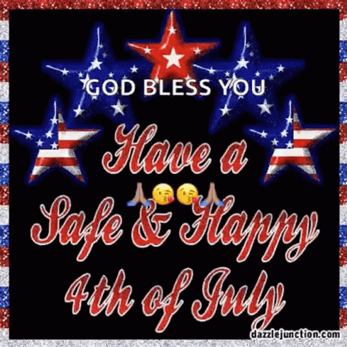 Have A Safe Happy 4Th Of Jyly GIF