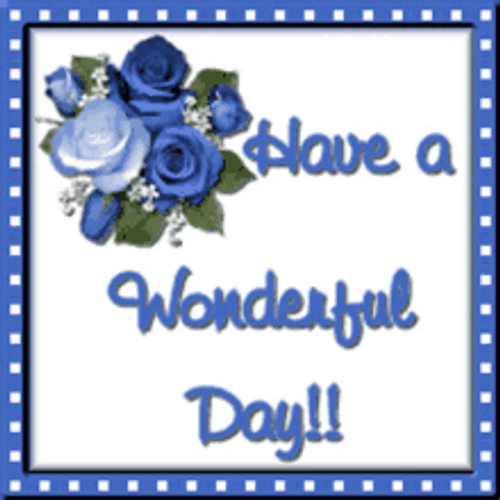 Have A Wonderful Day Blue Roses Bouquet GIF